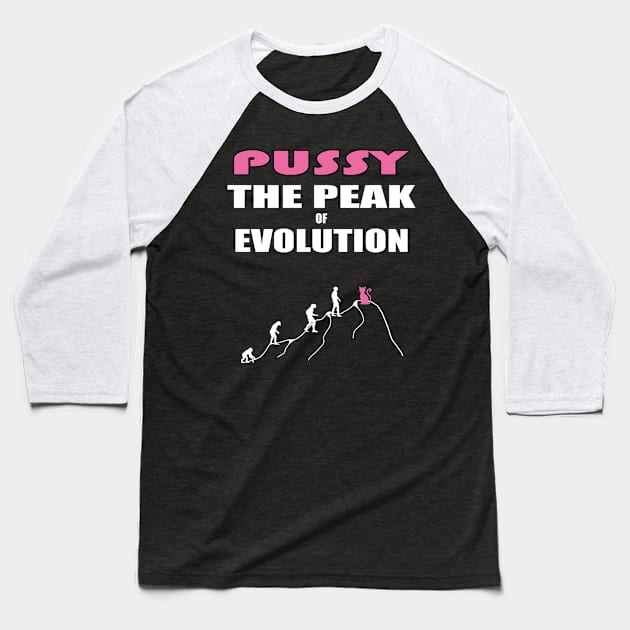 pussy peak of evolution Baseball T-Shirt by Mamon